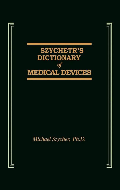 Produktbild: Szycher's Dictionary of Medical Devices