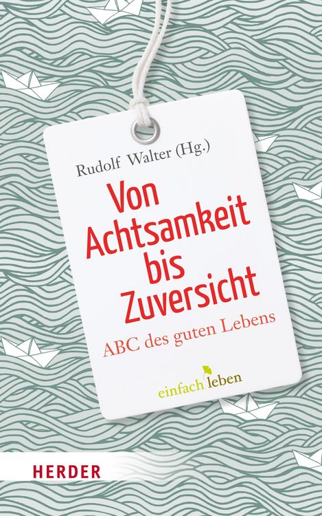 Produktbild: Von Achtsamkeit bis Zuversicht