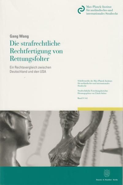 Produktbild: Die strafrechtliche Rechtfertigung von Rettungsfolter.