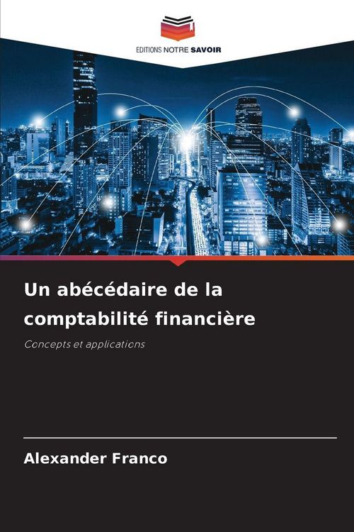 Produktbild: Un ab&eacute;c&eacute;daire de la comptabilit&eacute; financi&egrave;re