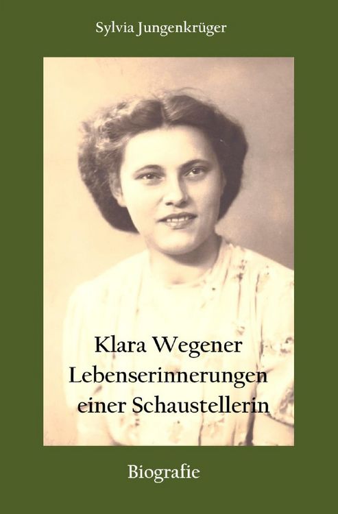 Produktbild: Klara Wegener - Lebenserinnerungen einer Schaustellerin
