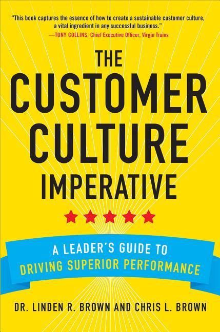 Produktbild: The Customer Culture Imperative: A Leader's Guide to Driving Superior Performance