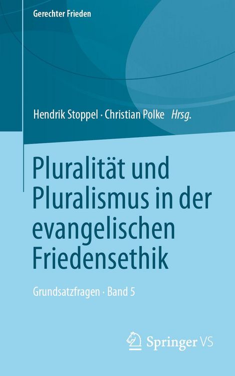 Produktbild: Pluralit&auml;t und Pluralismus in der evangelischen Friedensethik