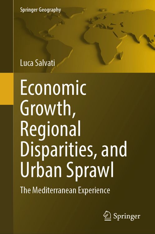 Produktbild: Economic Growth, Regional Disparities, and Urban Sprawl