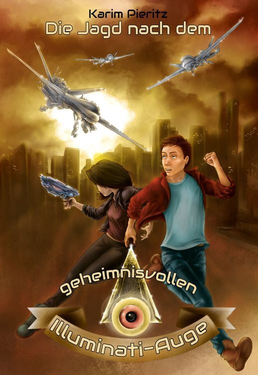 Produktbild: Die Jagd nach dem geheimnisvollen Illuminati-Auge &ndash; Spannende Jugendb&uuml;cher ab 12 Jahren f&uuml;r Jungen und M&auml;dchen