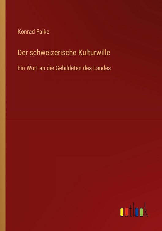Produktbild: Der schweizerische Kulturwille