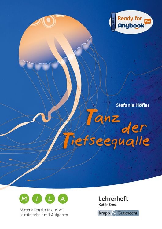 Produktbild: Anybook &ndash; Tanz der Tiefseequalle &ndash; Stefanie H&ouml;fler &ndash; Materialien f&uuml;r inklusive Lekt&uuml;rearbeit mit Aufgaben &ndash; Lehrerheft