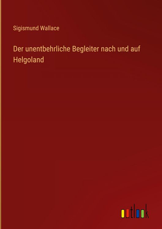 Produktbild: Der unentbehrliche Begleiter nach und auf Helgoland