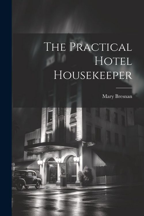 Produktbild: The Practical Hotel Housekeeper