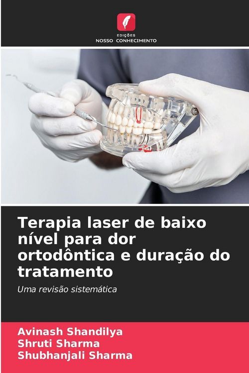 Produktbild: Terapia laser de baixo n&iacute;vel para dor ortod&ocirc;ntica e dura&ccedil;&atilde;o do tratamento