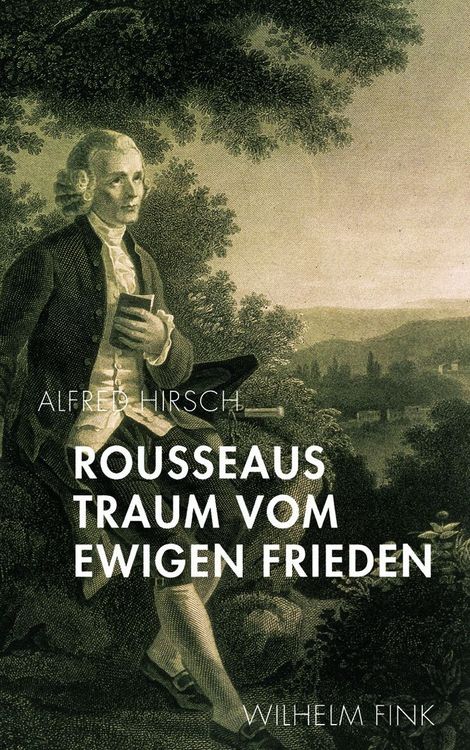 Produktbild: Rousseaus Traum vom Ewigen Frieden