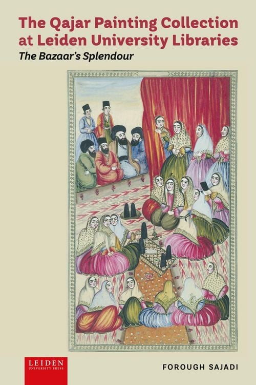 Produktbild: The Qajar Painting Collection at Leiden University Libraries