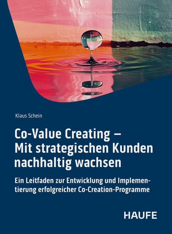 Produktbild: Co-Value Creating – Mit strategischen Kunden nachhaltig wachsen