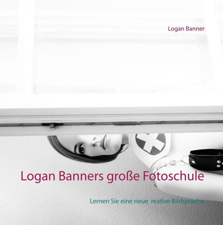 Produktbild: Logan Banners gro&szlig;e Fotoschule