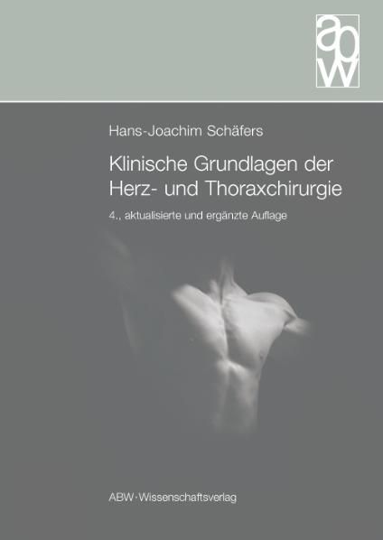Produktbild: Klinische Grundlagen der Herz- und Thoraxchirurgie