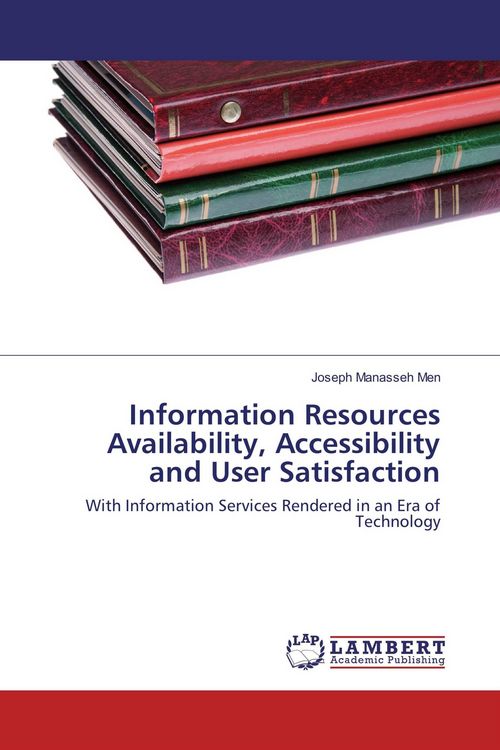 Produktbild: Information Resources Availability, Accessibility and User Satisfaction
