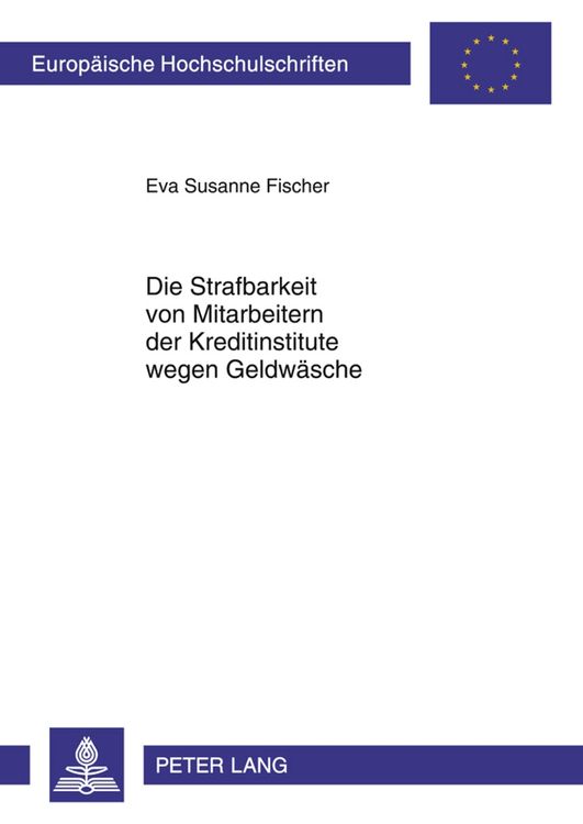 Produktbild: Die Strafbarkeit von Mitarbeitern der Kreditinstitute wegen Geldw&auml;sche