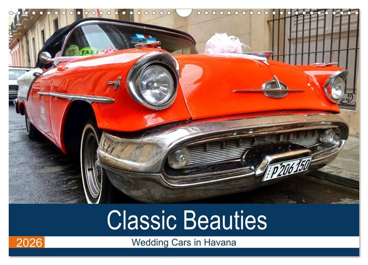 Produktbild: Classic Beauties - Wedding cars in Havana (Wall Calendar 2026 DIN A3 landscape), CALVENDO 12 Month Wall Calendar
