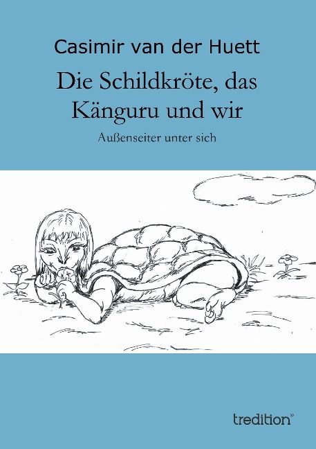 Produktbild: Die Schildkr&ouml;te, das K&auml;nguru und wir