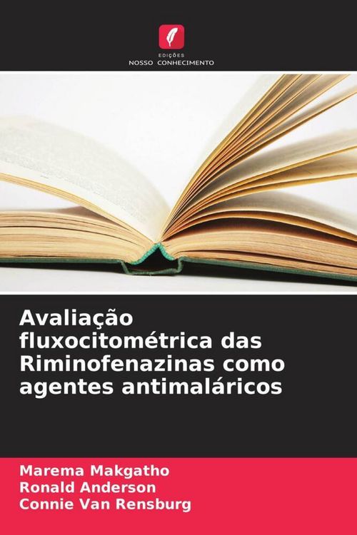 Produktbild: Avalia&ccedil;&atilde;o fluxocitom&eacute;trica das Riminofenazinas como agentes antimal&aacute;ricos