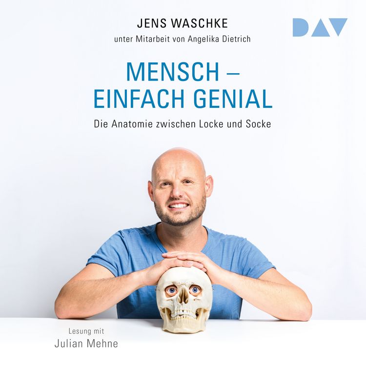 Produktbild: Mensch &ndash; einfach genial. Die Anatomie zwischen Locke und Socke