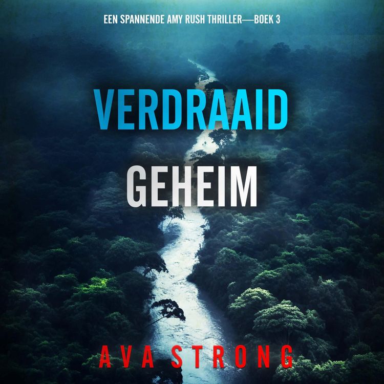 Produktbild: Verdraaid Geheim (Een Spannende Amy Rush Thriller&mdash;Boek 3)