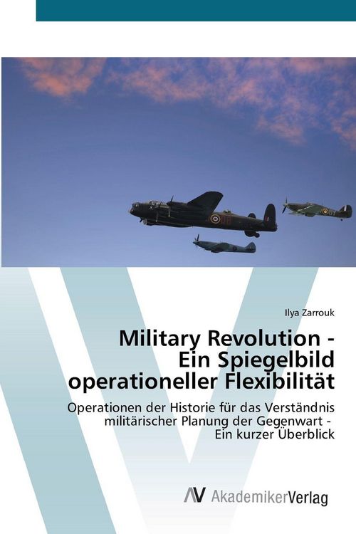 Produktbild: Military Revolution - Ein Spiegelbild operationeller Flexibilit&auml;t