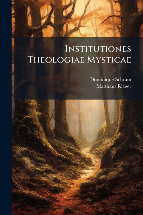 Produktbild: Institutiones Theologiae Mysticae