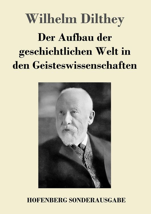 Produktbild: Der Aufbau der geschichtlichen Welt in den Geisteswissenschaften