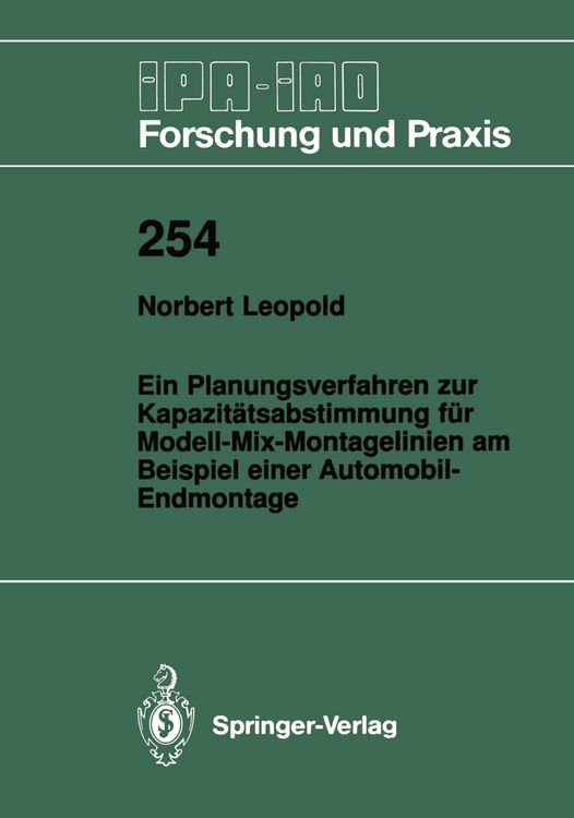 Produktbild: Ein Planungsverfahren zur Kapazit&auml;tsabstimmung f&uuml;r Modell-Mix-Montagelinien am Beispiel einer Automobil-Endmontage