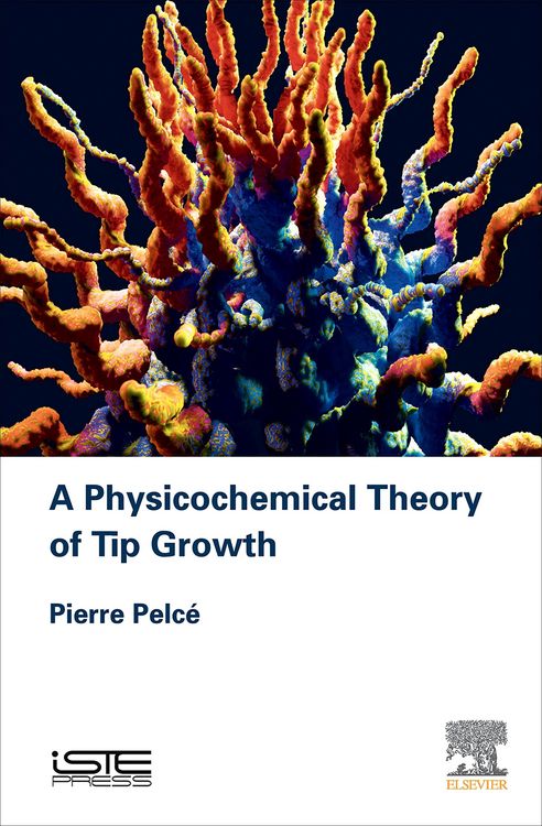 Produktbild: A Physicochemical Theory of Tip Growth