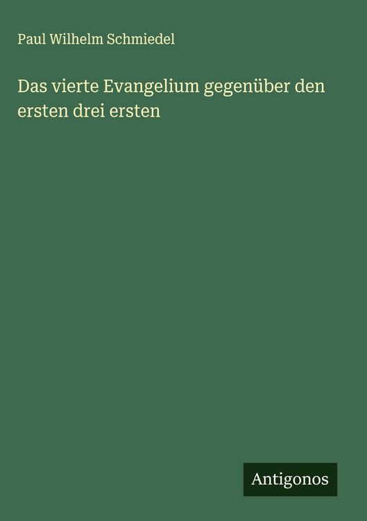 Produktbild: Das vierte Evangelium gegen&uuml;ber den ersten drei ersten