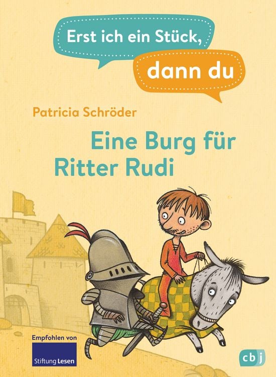 Produktbild: Erst ich ein St&uuml;ck, dann du - Eine Burg f&uuml;r Ritter Rudi