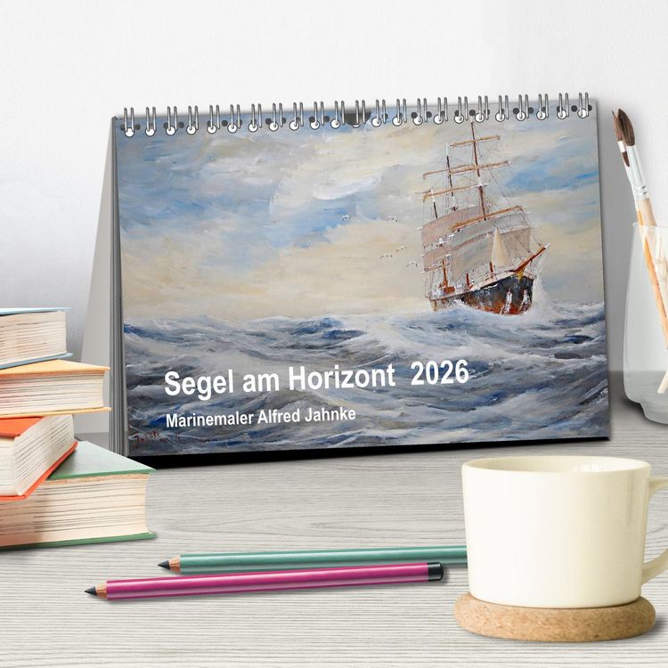 Produktbild: Segel am Horizont - Marinemaler Alfred Jahnke (Tischkalender 2026 DIN A5 quer), CALVENDO Monatskalender