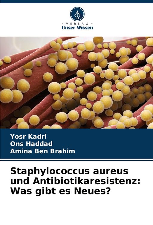 Produktbild: Staphylococcus aureus und Antibiotikaresistenz: Was gibt es Neues?