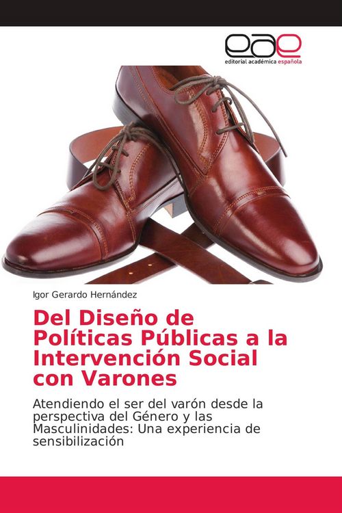 Produktbild: Del Dise&ntilde;o de Pol&iacute;ticas P&uacute;blicas a la Intervenci&oacute;n Social con Varones