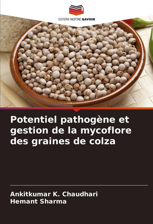Produktbild: Potentiel pathog&egrave;ne et gestion de la mycoflore des graines de colza