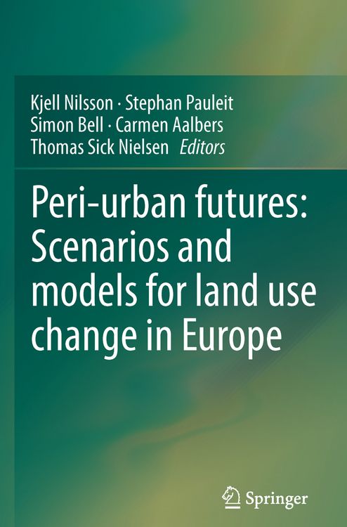 Produktbild: Peri-urban futures: Scenarios and models for land use change in Europe