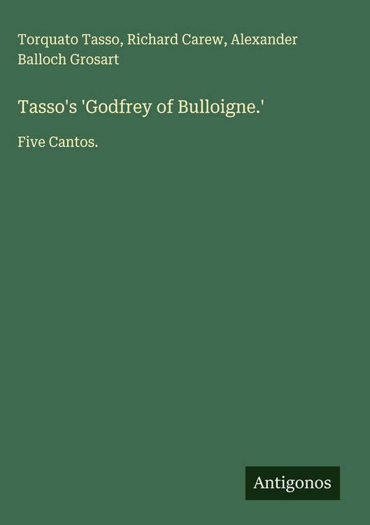 Produktbild: Tasso's 'Godfrey of Bulloigne.'