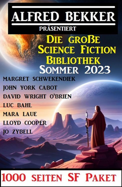 Produktbild: Die gro&szlig;e Science Fiction Bibliothek Sommer 2023: 1000 Seiten SF Paket