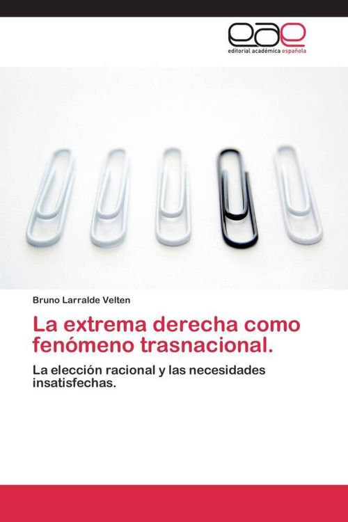 Produktbild: La extrema derecha como fen&oacute;meno trasnacional.