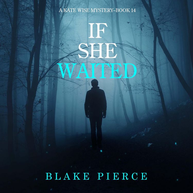 Produktbild: If She Waited (A Kate Wise Mystery&mdash;Book 14)