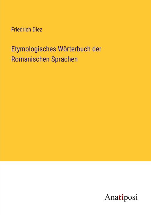 Produktbild: Etymologisches W&ouml;rterbuch der Romanischen Sprachen
