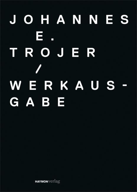 Produktbild: Werkausgabe Johannes E. Trojer (1935-1991)