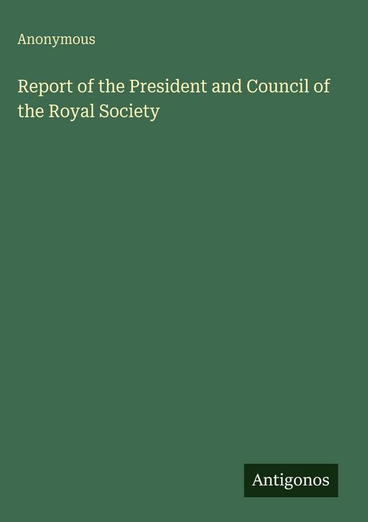 Produktbild: Report of the President and Council of the Royal Society