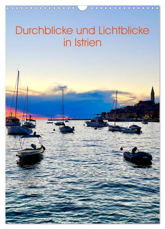 Produktbild: Durchblicke und Lichtblicke in Istrien (Wandkalender 2026 DIN A3 hoch), CALVENDO Monatskalender