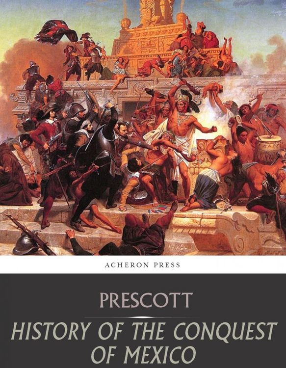 Produktbild: History of the Conquest of Mexico
