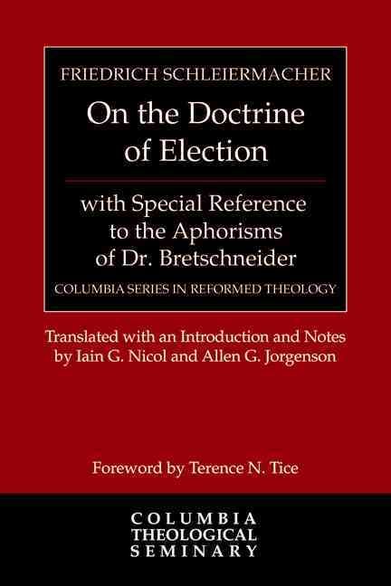 Produktbild: On the Doctrine of Election, with Special Reference to the Aphorisms of Dr. Bretschneider