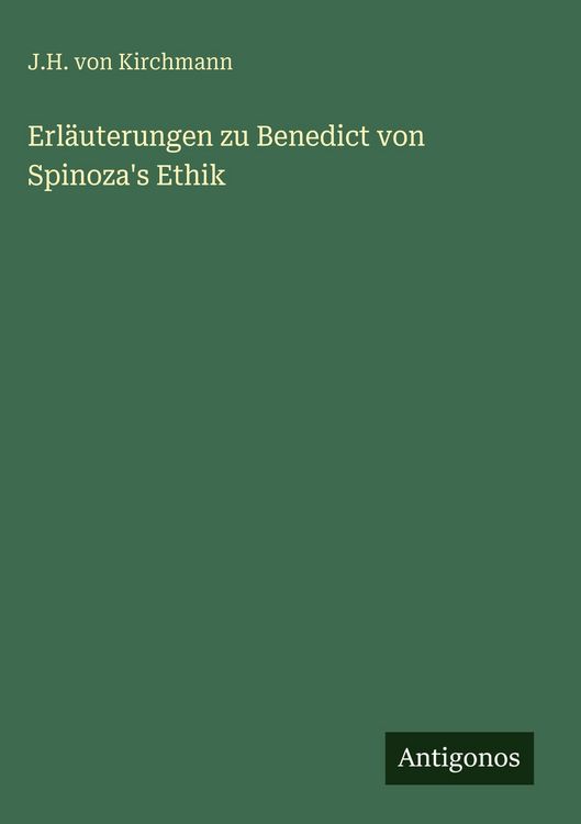 Produktbild: Erl&auml;uterungen zu Benedict von Spinoza's Ethik