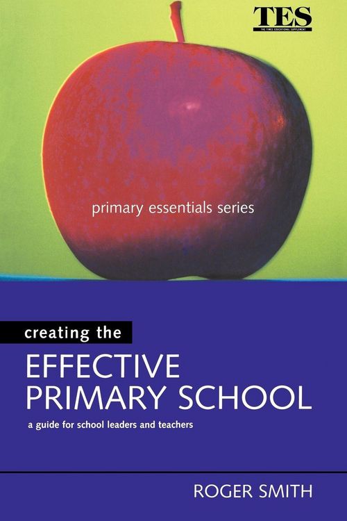 Produktbild: Creating the Effective Primary School